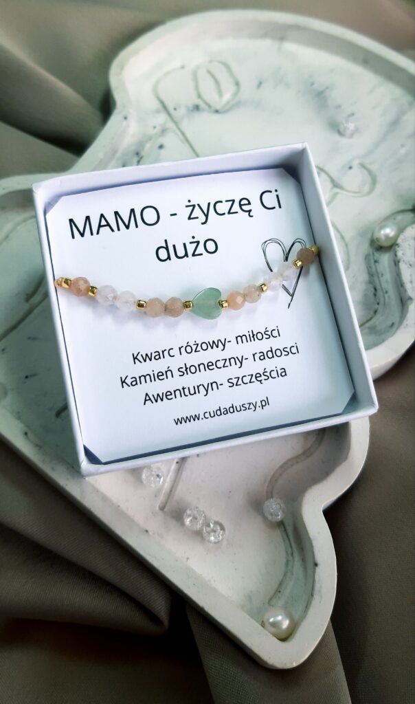 Bransoletka „Mamo, życzę Ci…” .